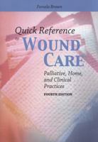 Quick Reference to Wound Care 076372744X Book Cover