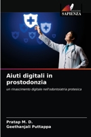Aiuti digitali in prostodonzia: un rinascimento digitale nell'odontoiatria protesica 6204027913 Book Cover