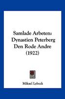 Samlade Arbeten: Dynastien Peterberg Den Rode Andre (1922) 1161143351 Book Cover