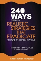 Realistic Strategies That Eradicate the School to Prison Pipeline 1546300600 Book Cover