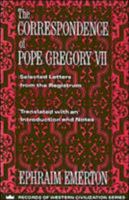 The Correspondence of Pope Gregory VII 0231096275 Book Cover