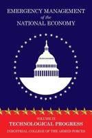 Emergency Management of the National Economy: Volume IX: Technological Progress 147943874X Book Cover