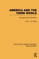 America and the Third World: Revolution and Intervention 041584603X Book Cover