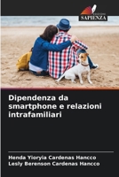 Dipendenza da smartphone e relazioni intrafamiliari (Italian Edition) 6208531365 Book Cover