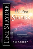 Time Stryder - The Hidden Storms 0981312381 Book Cover