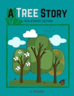 A Tree Story: California Edition B08ZBJFYJZ Book Cover