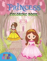 princess coloring book for kids: coloring book perfect gift idea for princess lover kids, girls, women and friends B08BDWYQLM Book Cover