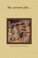My Servant Job... 1312895748 Book Cover