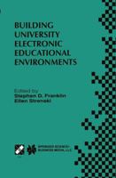 Building University Electronic Educational Environments: IFIP TC3 WG3.2/3.6 International Working Conference on Building University Electronic ... August 4-6, 1999, Irvine, California, USA 1475746946 Book Cover