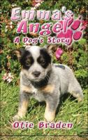 Emma's Angel: A Dog's Story 1606102079 Book Cover