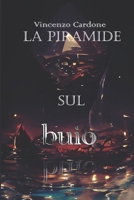 La Piramide sul Buio B0BN277CNP Book Cover