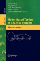 Model-Based Testing of Reactive Systems: Advanced Lectures (Lecture Notes in Computer Science) 3540262784 Book Cover