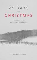 25 Days of Christmas: A Devotional for Incredibly Busy People 0988278758 Book Cover