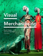 Visual Merchandising: Window and In-Store Displays for Retail 1856697630 Book Cover