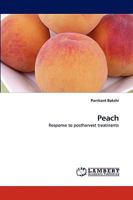 Peach: Response to postharvest treatments 3838389697 Book Cover