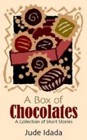 A Box Of Chocolates: A Collection of Short Stories 1412010268 Book Cover