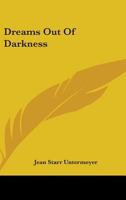 Dreams Out Of Darkness 0548397074 Book Cover