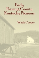 Early Fleming County Kentucky Pioneers 1948986159 Book Cover