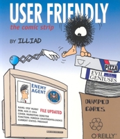 User Friendly: The Comic Strip 1565926730 Book Cover