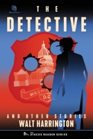 The Detective: And Other True Stories 1950154653 Book Cover