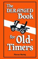 The Deranged Book for Old Timers 184024691X Book Cover