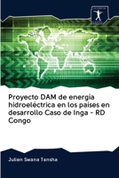 Proyecto DAM de energía hidroeléctrica en los países en desarrollo Caso de Inga - RD Congo 6200963436 Book Cover