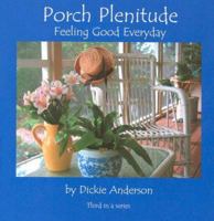 Porch Plenitude: Feeling Good Everyday 0974104221 Book Cover