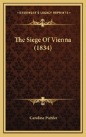 The Siege of Vienna, From the German 052605462X Book Cover