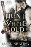 Hunt for white gold 0340992697 Book Cover
