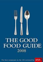 The Good Food Guide 2008 1844900460 Book Cover