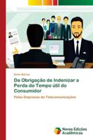 Da Obrigação de Indenizar a Perda do Tempo útil do Consumidor 6139624029 Book Cover