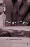 Caring and Coping: A Guide to Social Services 0415160332 Book Cover