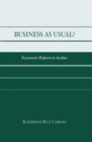 Business as Usual?: Economic Reform in Jordan 0739105051 Book Cover