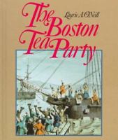 Boston Tea Party (Spotlight on American History) 0761300066 Book Cover