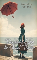 Das falsche Leben der Abigail Thornton (German Edition) 3769377060 Book Cover