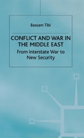 Conflict and War in the Middle East: From Interstate War to New Security 0312211511 Book Cover