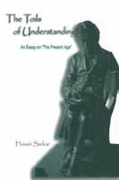 The Toils of Understanding: An Essay on the Present Age 0865546630 Book Cover
