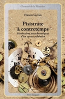 Pisistrate à contretemps: Itinéraires anachroniques d'un tyran athénien (Chemins de la Mémoire) (French Edition) 2343044015 Book Cover