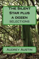 The Silent Star plus a dozen Selections 1508664919 Book Cover