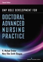 Dnp Role Development for Doctoral Advanced Nursing Practice 0826171737 Book Cover