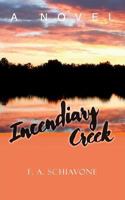 Incendiary Creek 1546840478 Book Cover