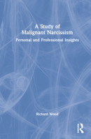 A Study of Malignant Narcissism 1032160594 Book Cover