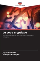 Le code cryptique (French Edition) 6200827753 Book Cover