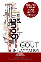 Gout Inflammation: Containing: Gout Cookbook: Cooking with Spices & Anti Inflammation: The Essential Gout & Arthritis Meal Plan Guide 198651594X Book Cover