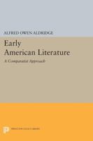 Early American Literature: A Comparatist Approach 0691614148 Book Cover