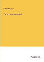 Tre ar i Mormonlandet 3382201801 Book Cover