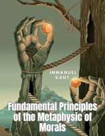 Fundamental Principles of the Metaphysic of Morals (Hardcover Library Edition) 9358018461 Book Cover
