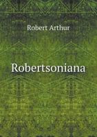 Robertsoniana 5518560656 Book Cover