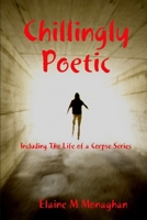 Chillingly Poetic 1326168827 Book Cover