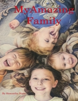 My Amazing Family B0CC7L4986 Book Cover